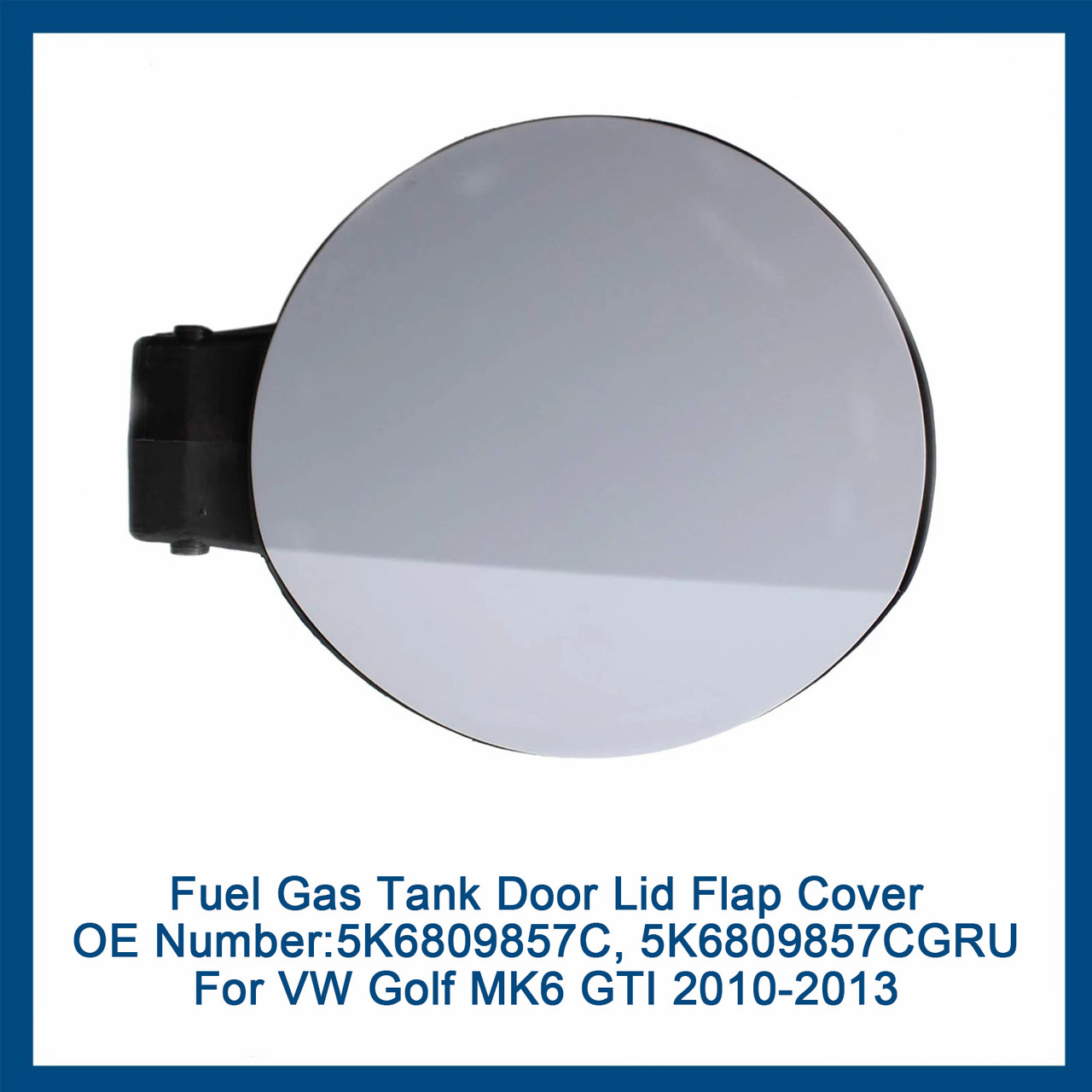 2010-2013 VW Golf MK6 GTI Fuel Gas Tank Filler Door Lid Cover 5K6809857C Generic