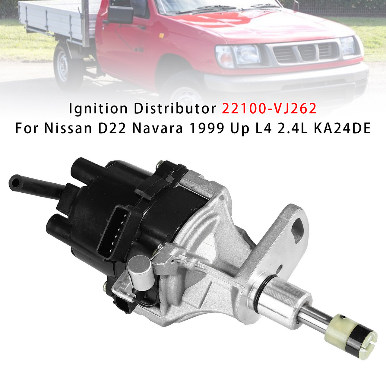 1999 Up Nissan D22 Navara L4 2.4L KA24DE Ignition Distributor 22100-VJ262 Generic