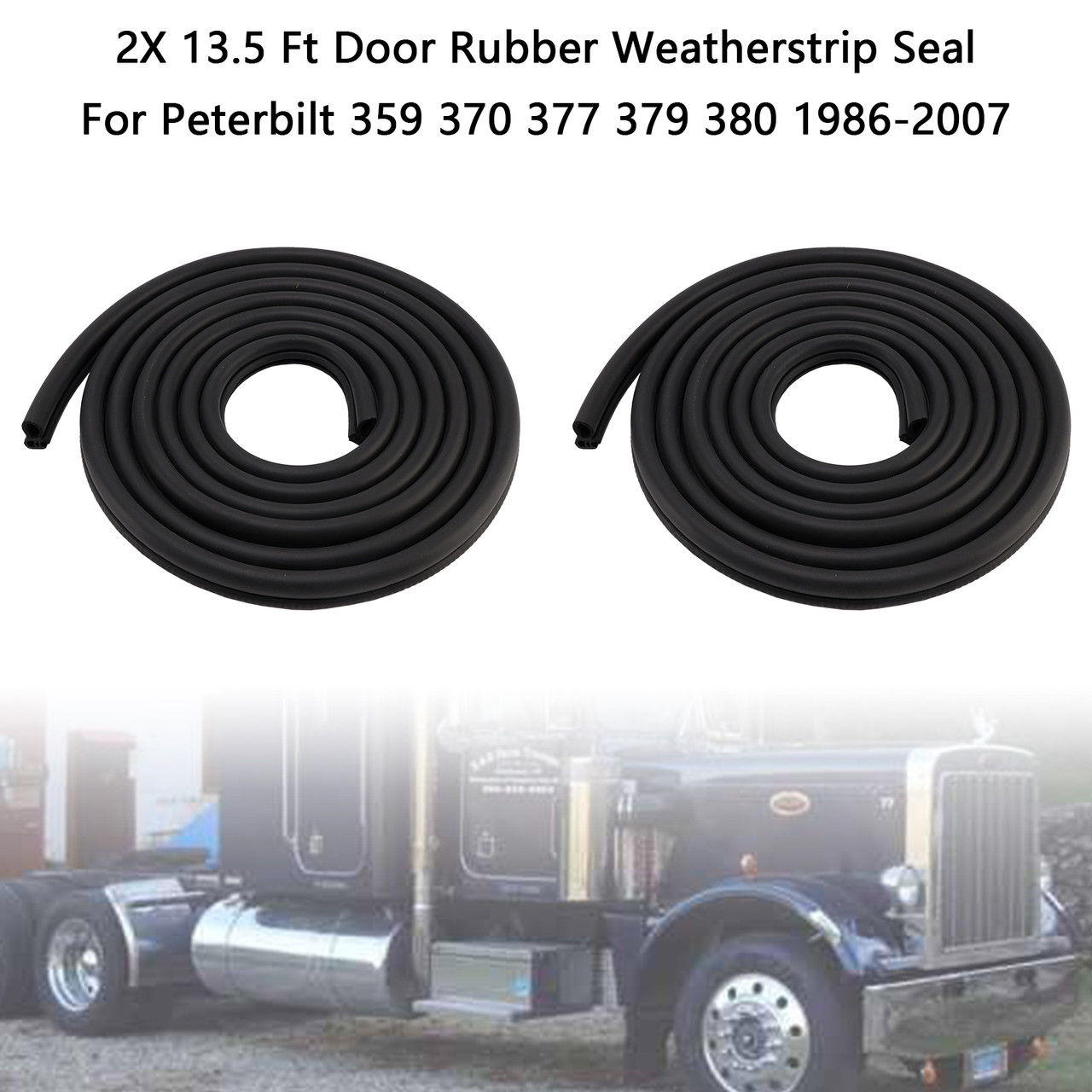 1986-2007 Peterbilt 359 370 377 379 380 2X 13.5 Ft Door Rubber Weatherstrip Seal 20-10985-644 R60-6001-650 Generic