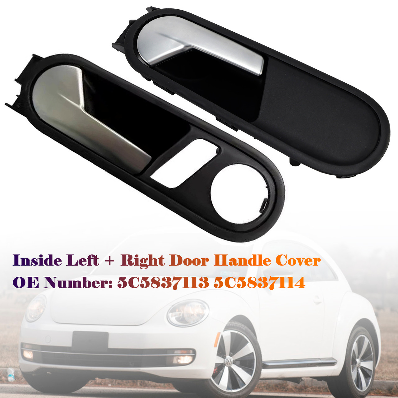 2012-2014 VW Beetle Inside Left+Right Door Handle Cover 5C5837113 5C5837114 Generic