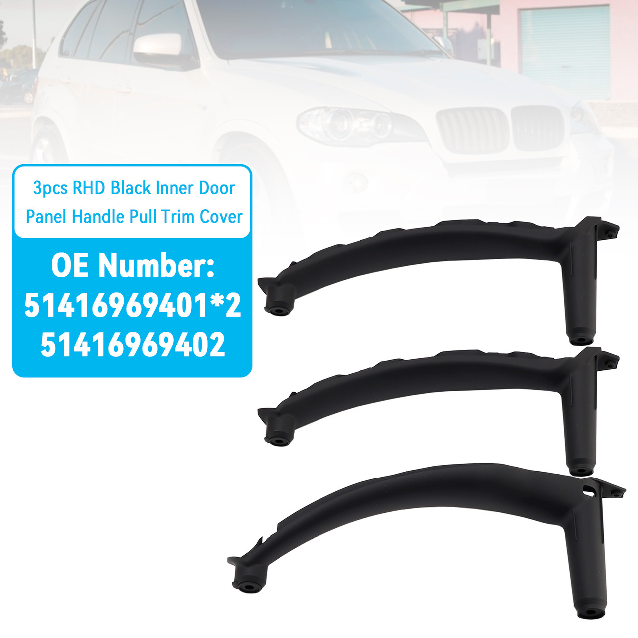 2007-2013 BMW E70 X5 SAV 3pcs RHD Inner Door Panel Handle Pull Trim Cover 51416969401+51416969402*2 Generic