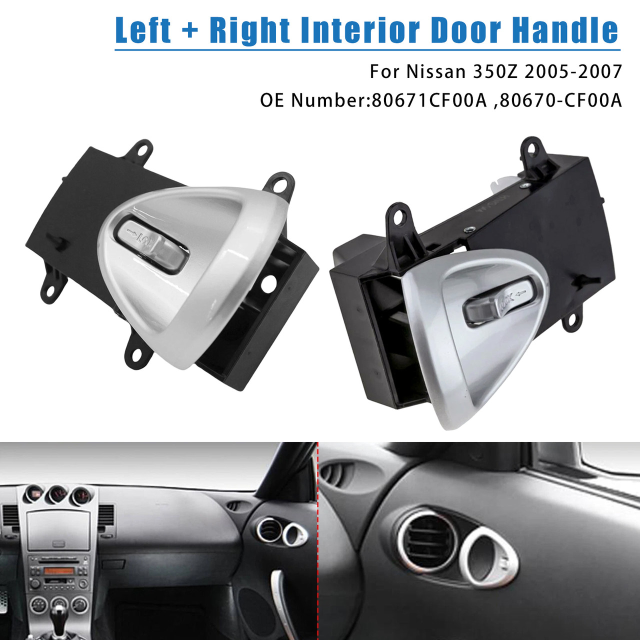 2005-2007 Nissan 350Z Left+Right Interior Door Handle 80671-CF00A 80670-CF00A Generic