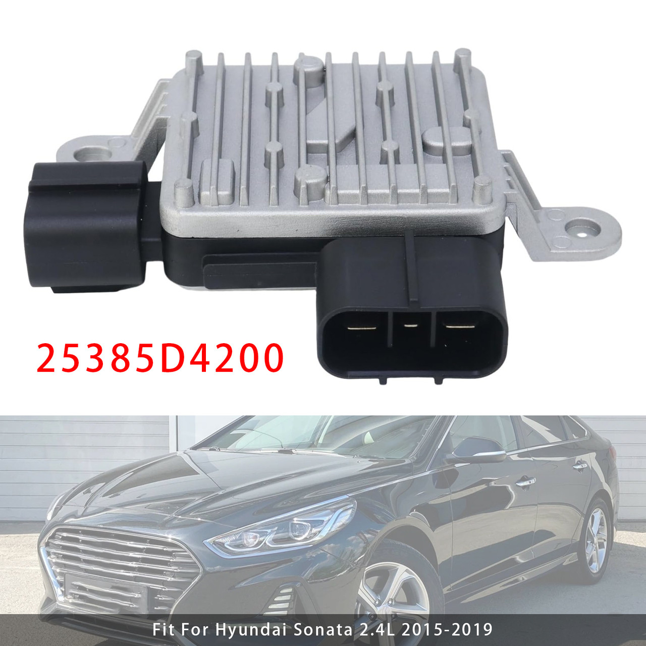 2015-2019 Hyundai Sonata 2.4L Radiator Fan Control Module 25385D4200 Generic