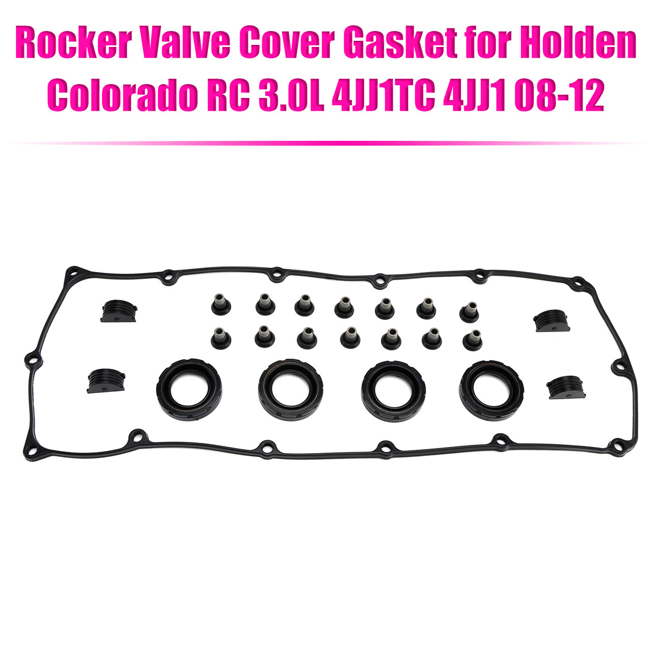2008-2012 Holden Colorado RC 3.0L 4JJ1TC 4JJ1 Rocker Valve Cover Gasket Generic