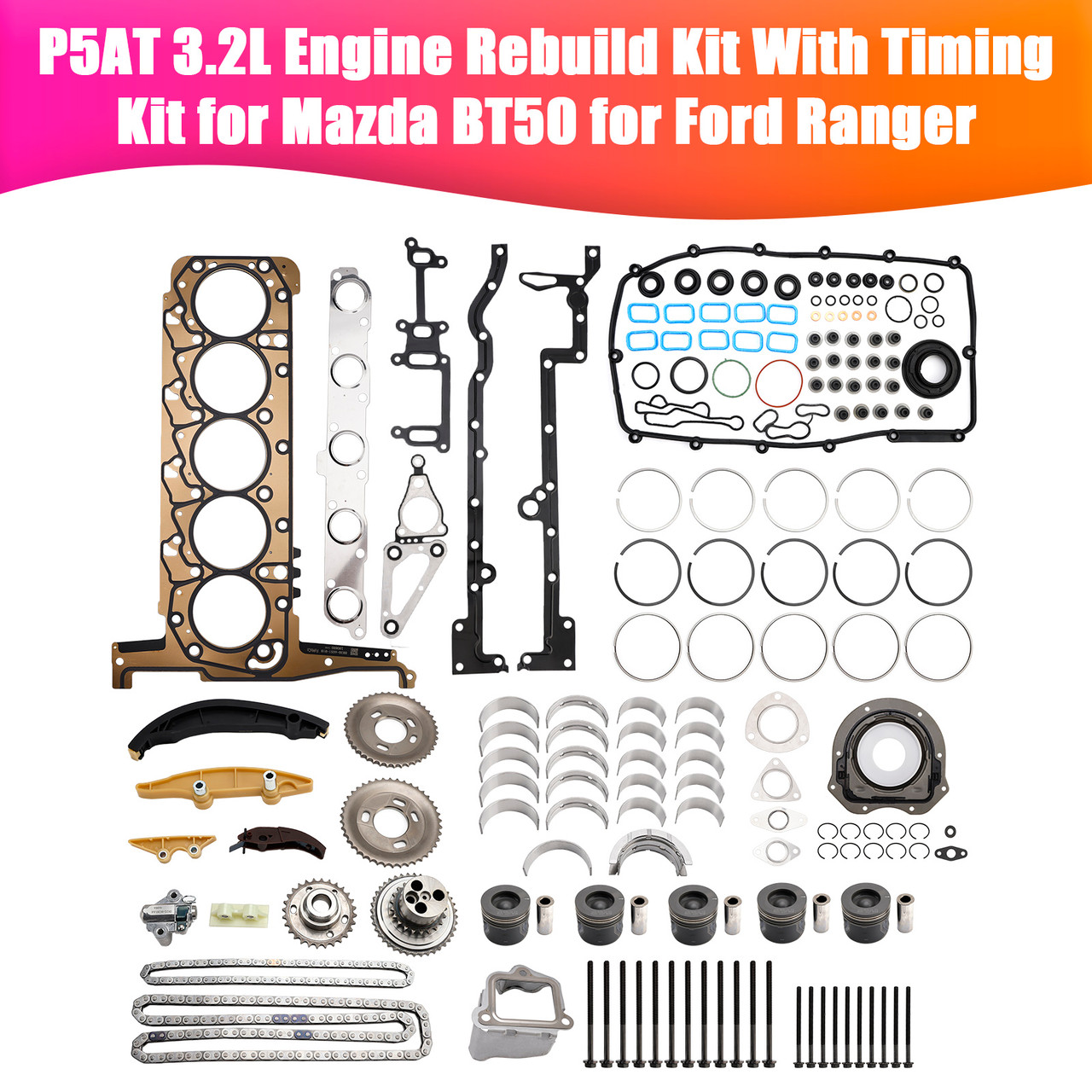 Ford Ranger P5AT 3.2L Engine Rebuild Kit With Timing Kit Generic