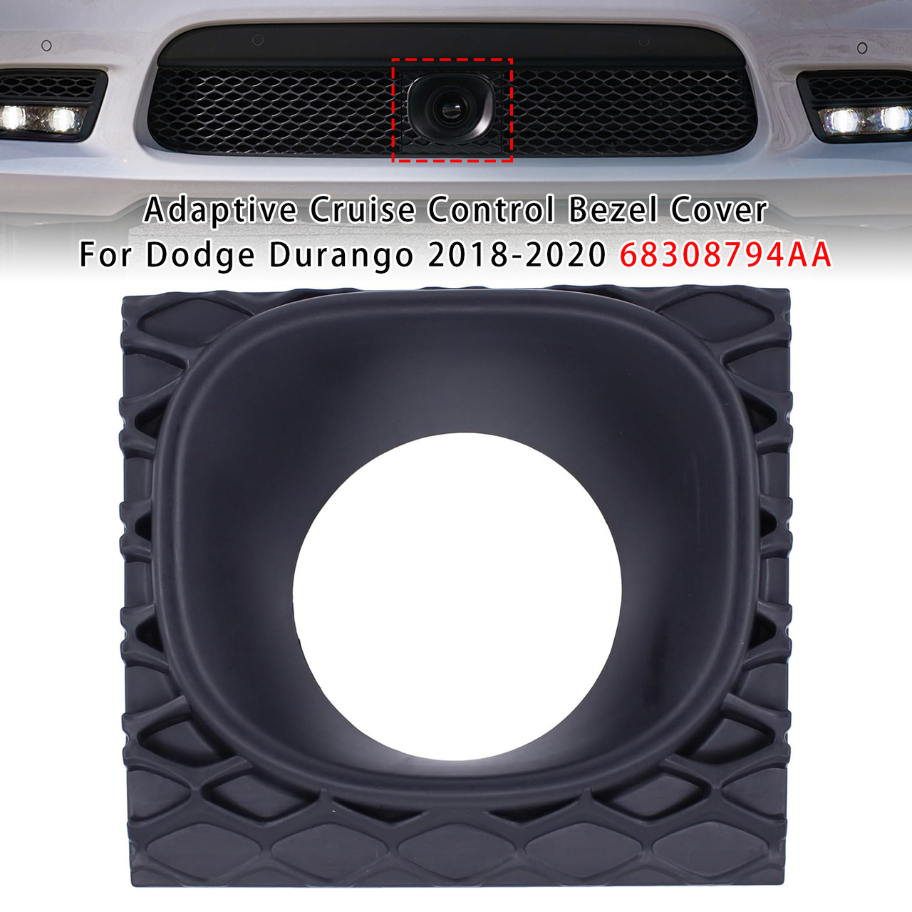 2018-2020 Dodge Durango Adaptive Cruise Control Bezel Cover 68308794AA Generic