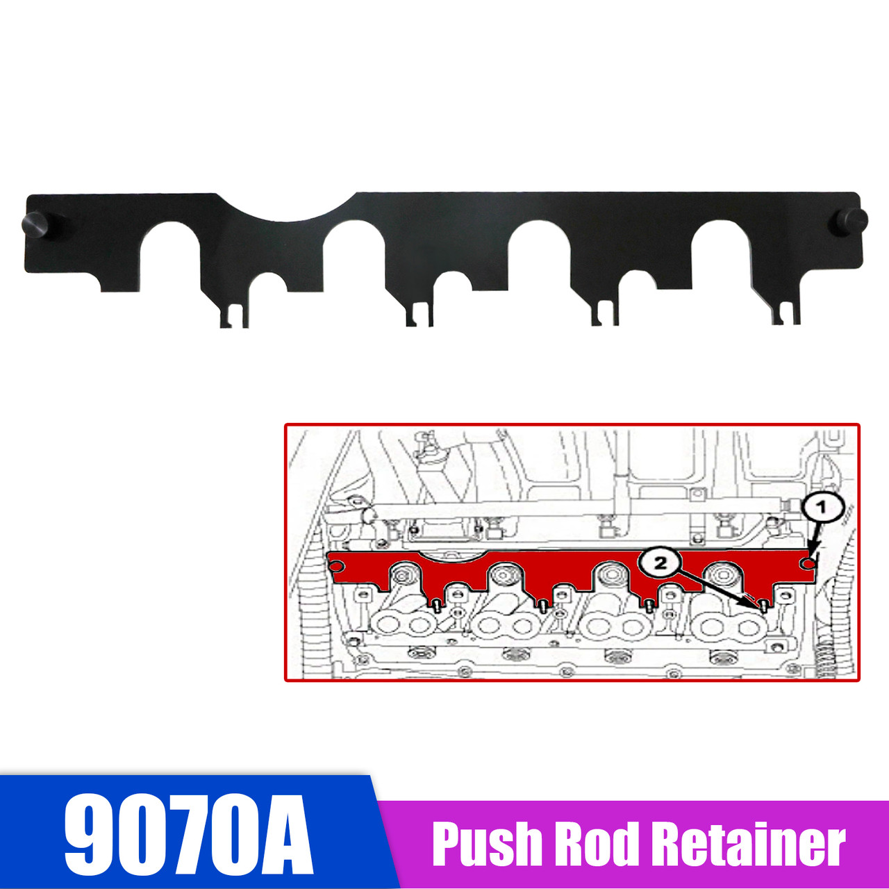 9070A Push Rod Retainer for Installing the Intake Side Rocker Shaft Assembly