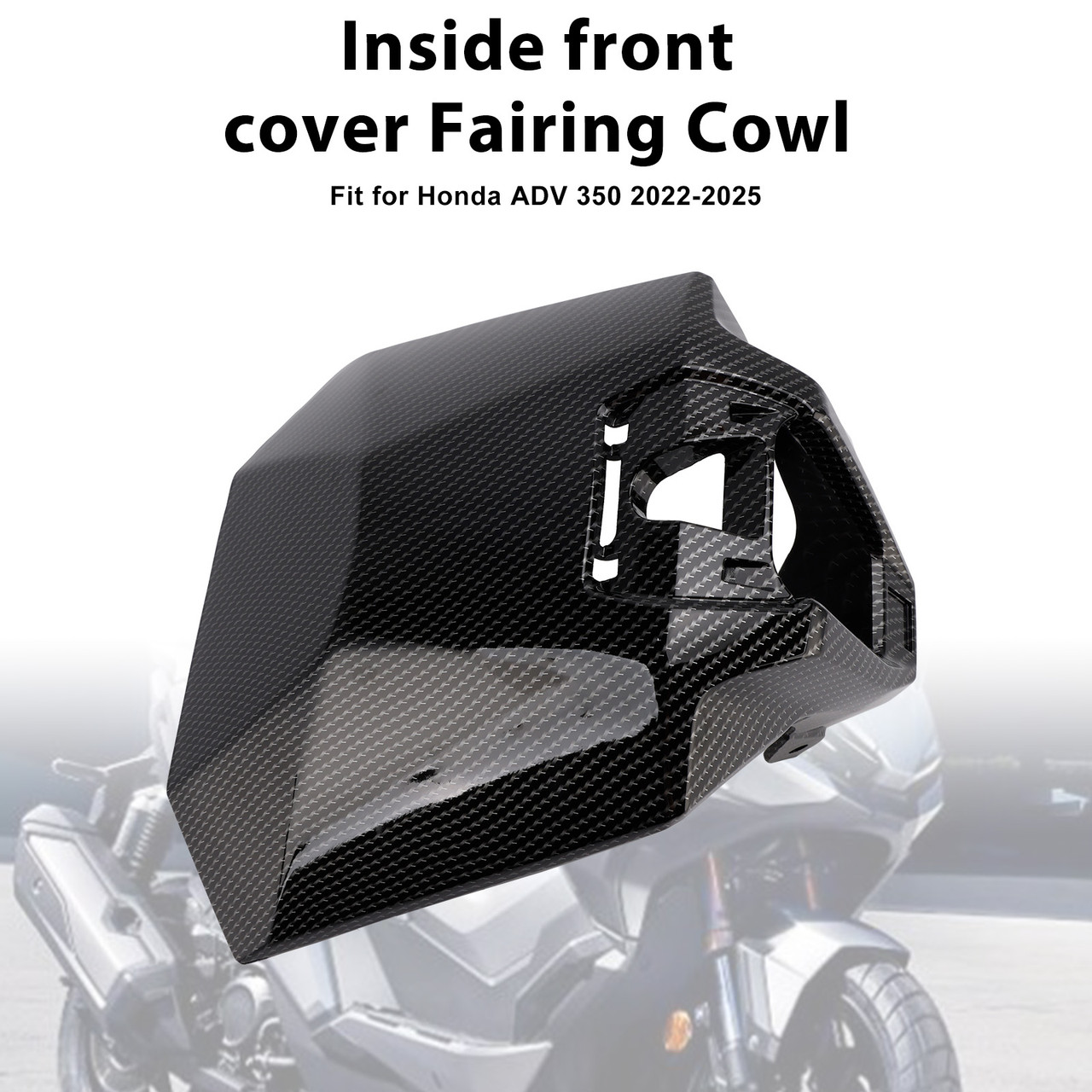 2022-2025 Honda ADV 350 Inside front cover Fairing Cowl Carbon Generic