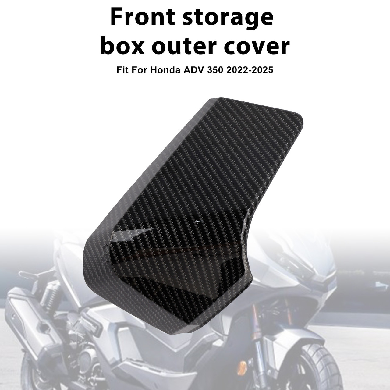 2022-2025 Honda ADV 350 Front storage box outer cover Carbon Generic