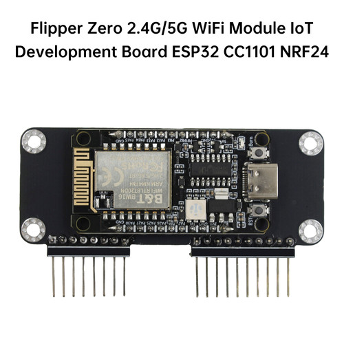 Flipper Zero 2.4G/5G WiFi Module IoT Development Board ESP32 CC1101 NRF24