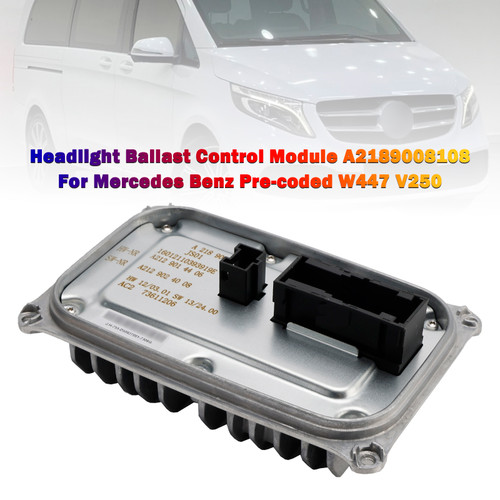2017-2020 Mercedes Benz Pre-coded W447 V250 Headlight Ballast Control Module A2189008108 Generic