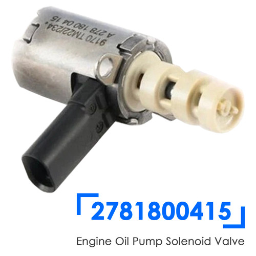 2001-2023 Mercedes-Benz W167 W177 W205 Engine Oil Pump Solenoid Valve 2781800415 Generic