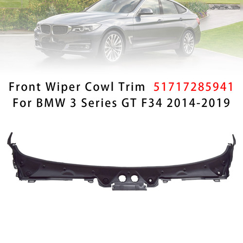 2014-2019 BMW 3 Series GT F34 LHD Front Wiper Cowl Trim  51717285941 Generic
