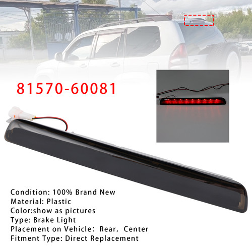 2003-2009 Toyota Prado LC120 FJ120 TRJ120 GX470 Rear Center Stop Brake Lamp 81570-60081