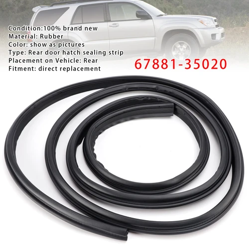 Back Door Hatch Weatherstrip Seal 67881-35020 For Toyota 4Runner 2003-2009