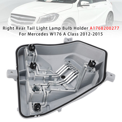 Right Rear Tail Light Lamp Bulb Holder For Mercedes W176 A Class 2012-2015