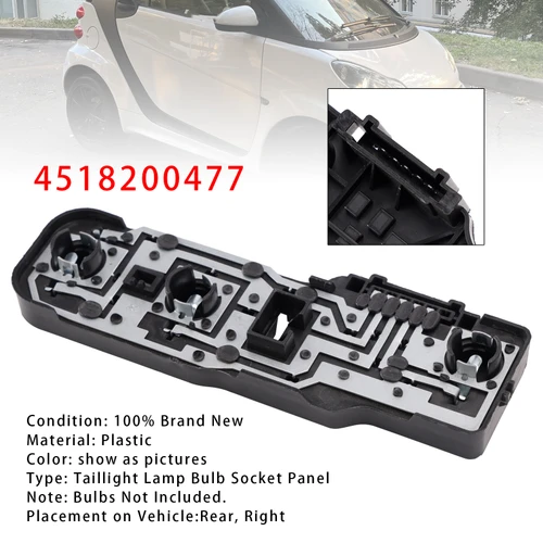 Right Taillight Lamp Bulb Socket Panel 4518200477 For Smart Fortwo 2008-2018
