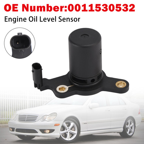 Engine Oil Level Sensor 0011530532 For Benz W203 C230 W204 C250 R172 SLK250 1.8L