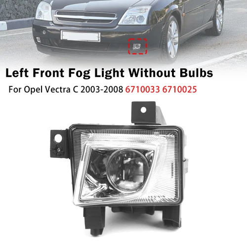 Left Front Fog Light Lamp For Opel Vectra C 2003-2008 6710033 6710025