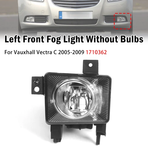 Left Front Fog Light Lamp For Vauxhall Vectra C 2005-2009 1710362