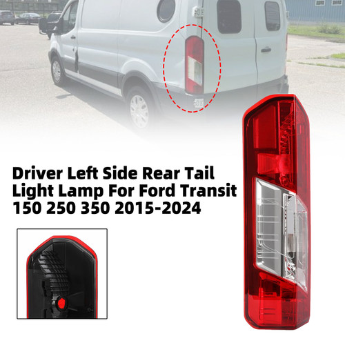 Driver Left Side Rear Tail Light Lamp For Ford Transit 150 250 350 2015-2024