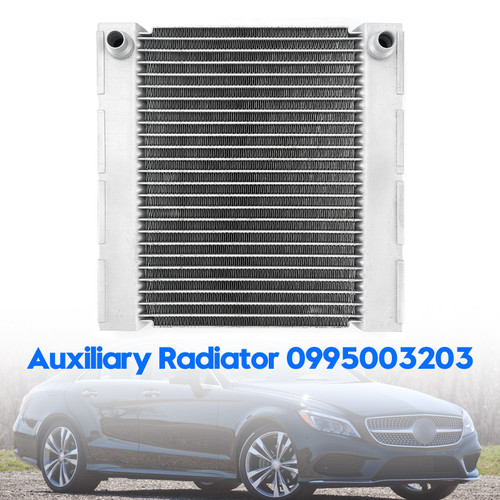 Auxiliary Radiator 0995003203 For Mercedes-Benz CLA250 CLS400 2014-2019
