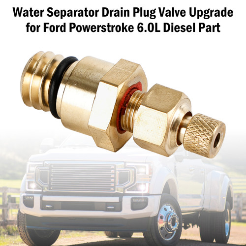 Water Separator Drain Plug Valve Upgrade for Ford Powerstroke 6.0L Diesel Part