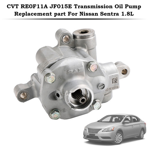 CVT RE0F11A JF015E Transmission Oil Pump Replacement part For Nissan Sentra 1.8L