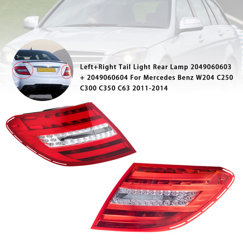 L+R Tail Light 2049060603/4 For Mercedes Benz W204 C250 C300 C350 C63 2011-2014