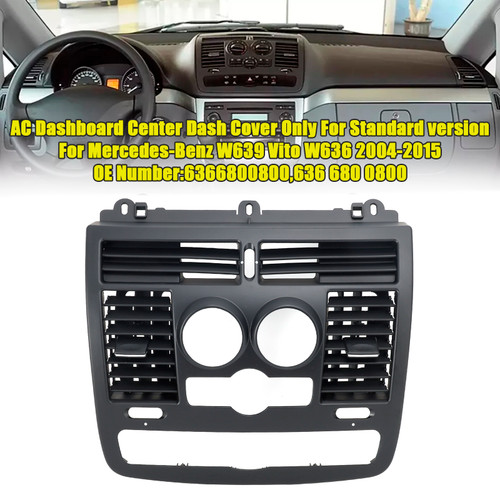 2004-2015 Mercedes-BENZ Vito W639 AC Dashboard Center Dash Cover Generic