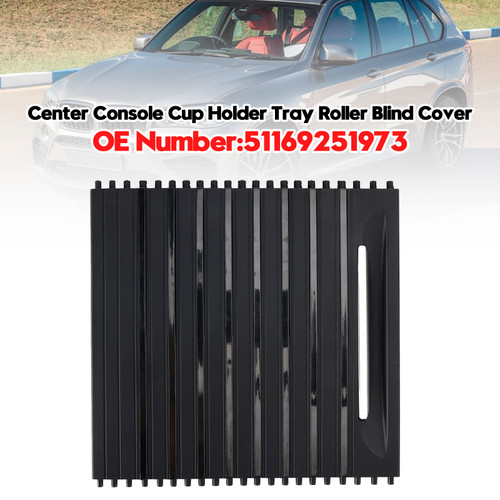 2014-2018 BMW F15 F85 X5 X5M Center Console Cup Holder Tray Roller Blind Cover 51169251973 Generic