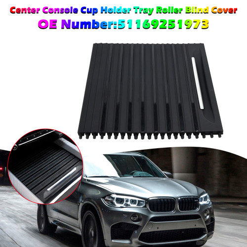 2014-2018 BMW F15 F85 X5 X5M Center Console Cup Holder Tray Roller Blind Cover 51169251973 Generic