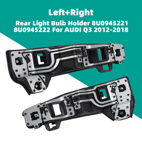 2012-2018 AUDI Q3 Halogen Left+Right Rear Light Bulb Holder 8U0945221 8U0945222 Generic