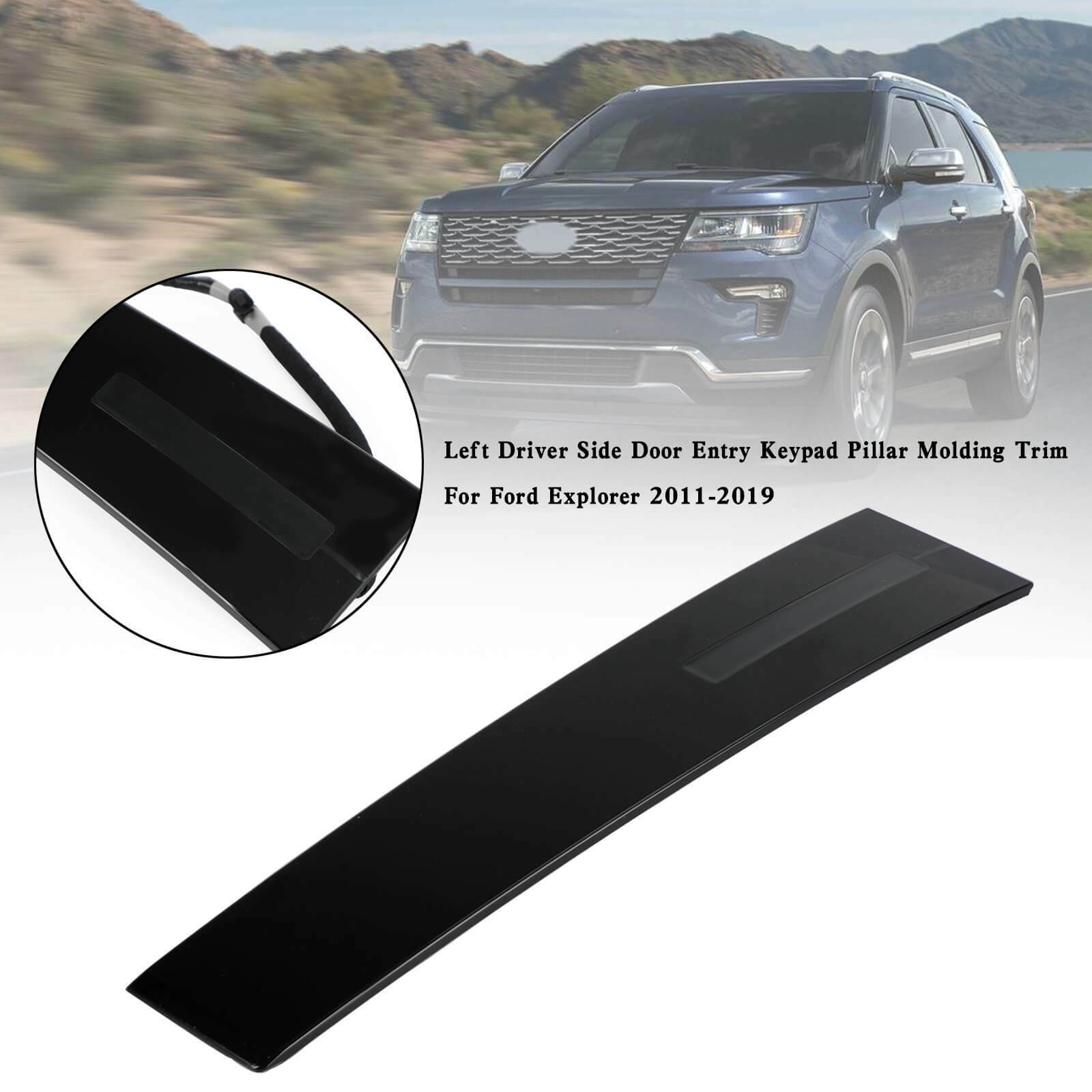 Left Driver Side Door Entry Keypad Pillar Molding Trim For Ford Explorer 2011-2019