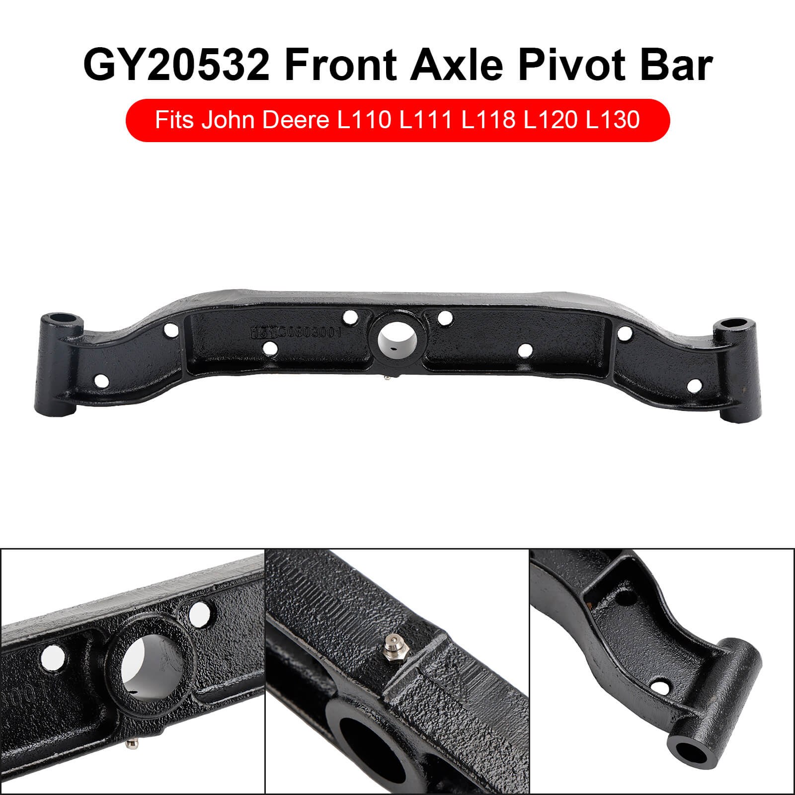 Front Axle Pivot Bar GY20532 GY20532BLE for John Deere L110 L111 L118 L120 L130