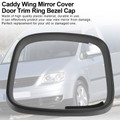 Caddy Wing Mirror Cover Door Trim Ring Bezel Cap for VW Transporter T5-Right