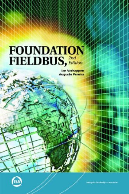 Foundation Fieldbus, 2nd Edition, Paperback 125 Pages, ISA, NEW
