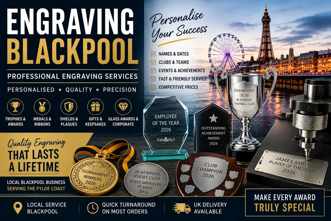 Engraving Blackpool | Professional Personalised Engraving Services