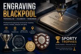 Engraving Blackpool – Professional Personalised Engraving for Trophies, Awards & Gifts