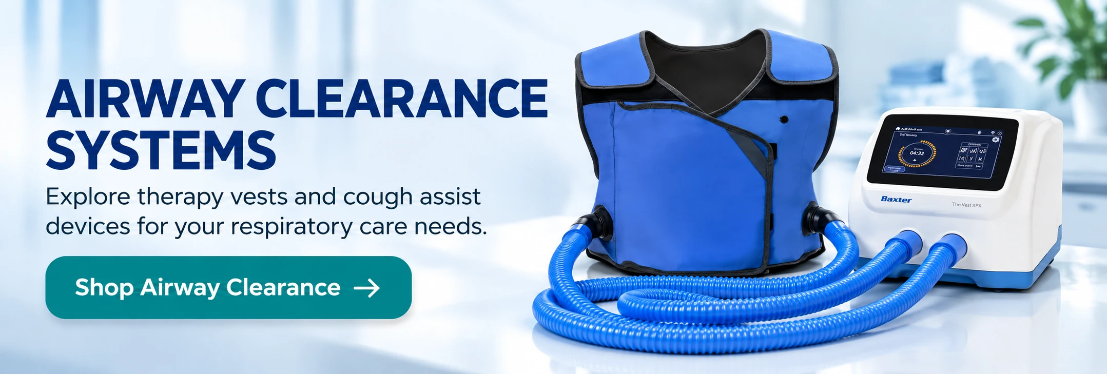 Airway clearance systems. Explore therapy vests and cough assist devices for your respiratory care needs.