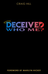 Deceived Who Me? E-Book Deceived Who Me? E-Book