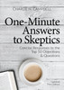 ONE-MINUTE ANSWERS TO SKEPTICS: Concise Responses to the Top 50 Objections & Questions (Book)