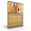 Overcoming the Fear of Evangelism (DVD)