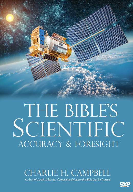 The Bible's Scientific Accuracy and Foresight (DVD) - Always Be