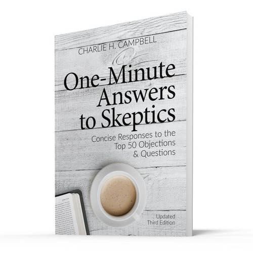 One Minute Answers to Skeptics: Concise Responses to the Top 50 Objections & Questions (Book)