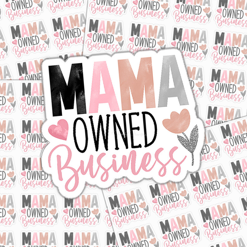 Mama Owned Business Packaging Sticker Sheet - Trendy Transfers
