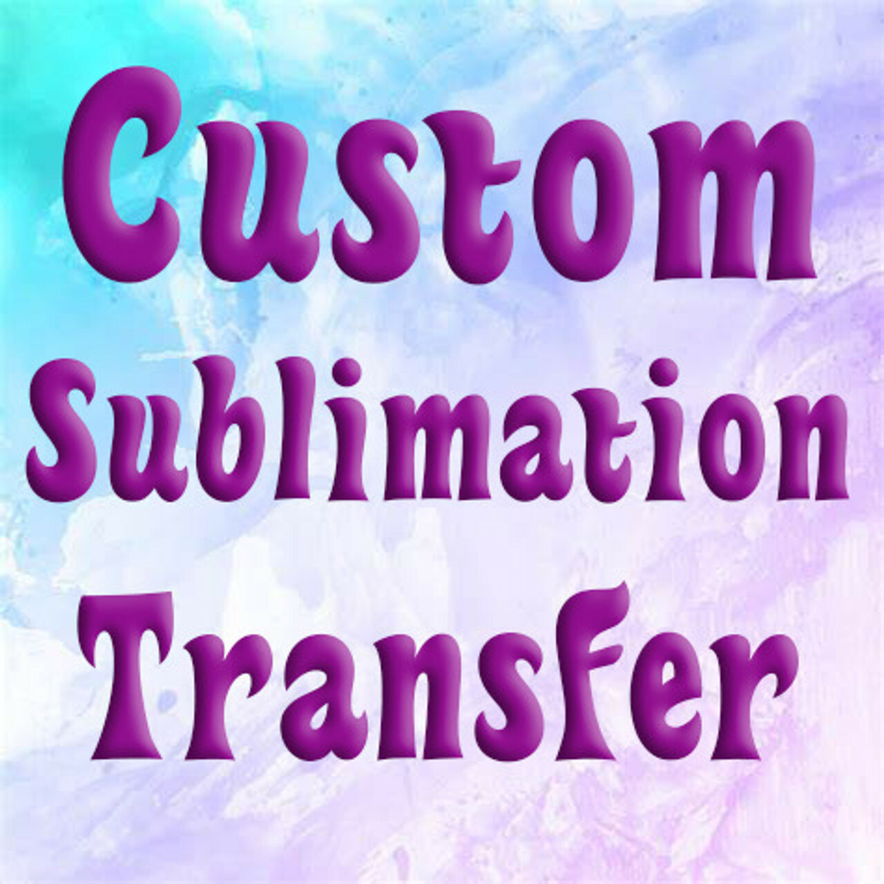 Sublimation Custom Sublimation Trendy Transfers