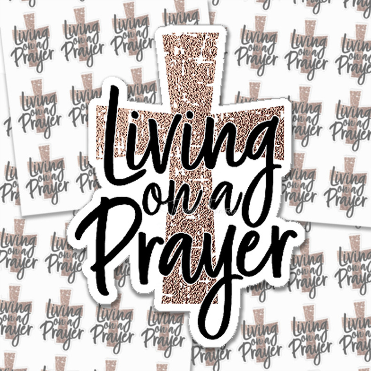 Living On A Prayer Sticker Sheet - Trendy Transfers