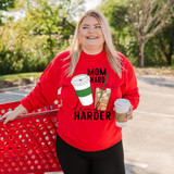 Mom Hard Drink Harder DTF Heat Transfer, a red sweatshirt featuring a coffee cup and iced drink with the phrase 'Mom Hard Drink Harder' in bold black and green letters.