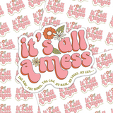 It's All A Mess Sticker Sheet